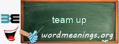 WordMeaning blackboard for team up